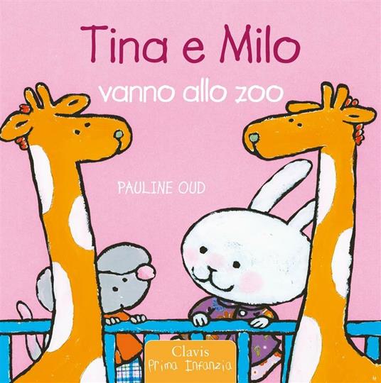 Tina e Milo vanno allo zoo - Pauline Oud - ebook