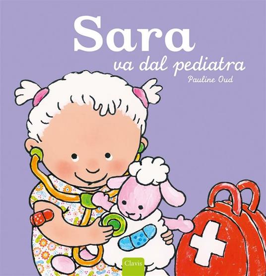 Sara va dal pediatra - Pauline Oud - ebook