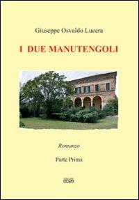 I due manutengoli - Giuseppe Osvaldo Lucera - copertina