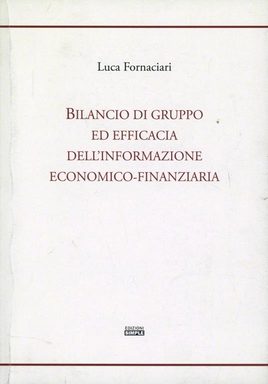 Bilancio di gruppo ed efficacia dell'informazione economico-finanziaria - Luca Fornaciari - copertina