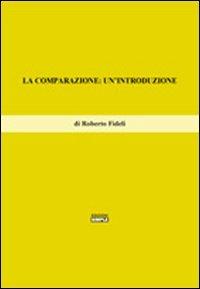 La comparazione. Un'introduzione - Roberto Fideli - copertina