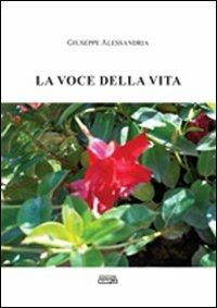La voce della vita - Giuseppe Alessandria - copertina