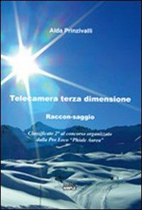 Telecamera terza dimensione - Alda Prinzivalli - copertina