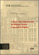 L' abate Luigi Antonio Lanzi tra filologia classica e letteratura religiosa