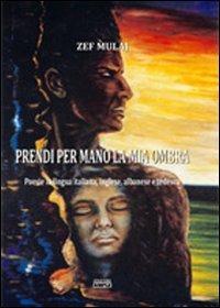 Prendi per mano la mia ombra - Zef Mulaj - copertina