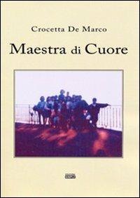 Maestra di cuore - Crocetta De Marco - copertina