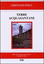 Terra acquasantane. Guida storico artistica del comune di Acquasanta Terme