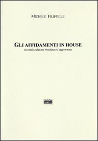 Gli affidamenti in house - Michele Filippelli - copertina