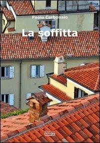 La soffitta - Paolo Carbonaio - copertina