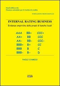 Internal rating business. Evidenze empiriche della prassi di banche locali - Paolo D'Amico - copertina