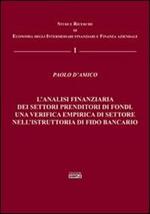 L' analisi finanziaria dei settori prenditori di fondi. Una verifica empirica di settore nell'istruttoria di fido bancario