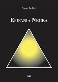 Epifania negra - Vanes Ferlini - copertina