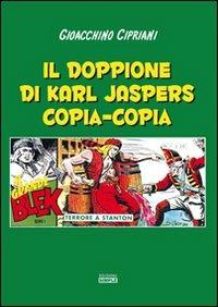 Il doppione di Karl Jaspers copia-copia - Gioacchino Cipriani - copertina