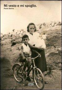 Mi vesto e mi spoglio - Paolo Sanna - copertina