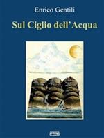 Sul ciglio dell'acqua