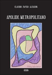 Apolide metropolitano - Claudio Alciator - copertina