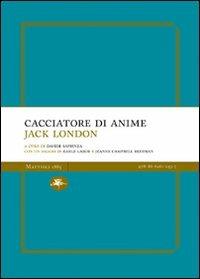 Cacciatore di anime - Jack London - copertina