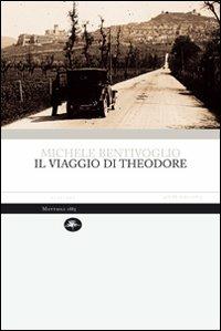 Il viaggio di Theodore - Michele Bentivoglio - copertina