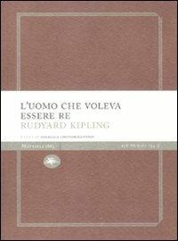 L' uomo che voleva essere re - Rudyard Kipling - copertina