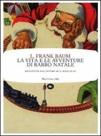 La vita e le avventure di Babbo Natale - L. Frank Baum - copertina