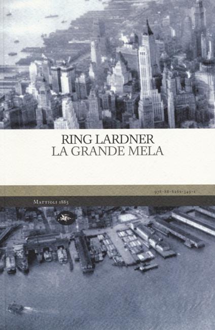 La Grande Mela - Ring Lardner - copertina