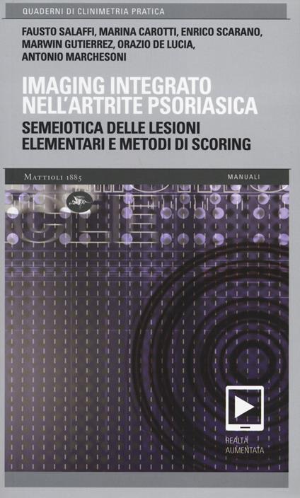 Imaging integrato nell'artrite psoriasica. Semeiotica delle lesioni elementari e metodi di scoring - copertina