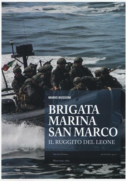 Brigata marina San Marco. Il ruggito del leone - Mario Bussoni - copertina
