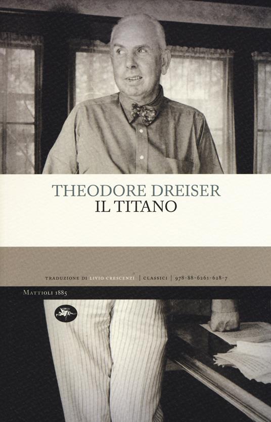 Il titano - Theodore Dreiser - copertina