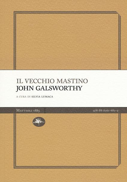 Il vecchio mastino - John Galsworthy - copertina