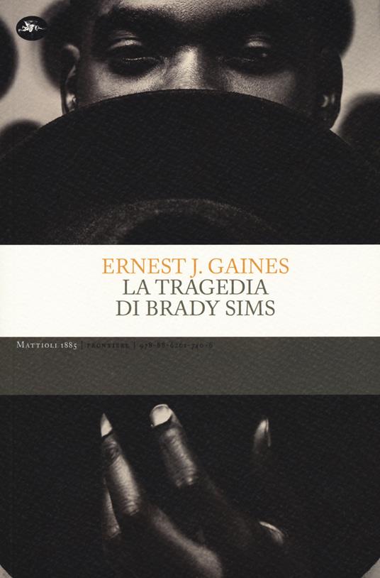 La tragedia di Brady Sims - Ernest J. Gaines - copertina