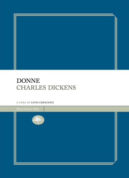 Donne - Charles Dickens,Livio Crescenzi - ebook