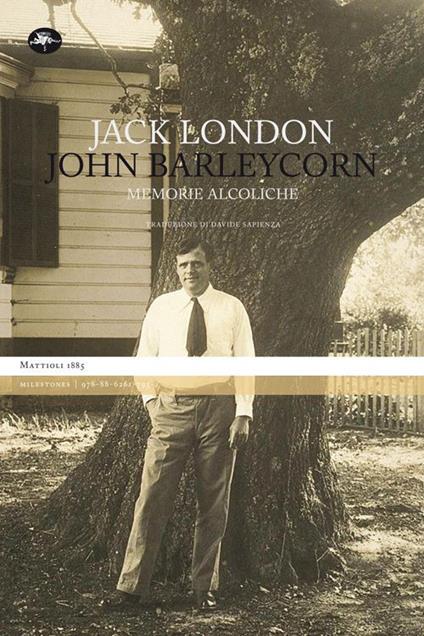 John Barleycorn. Memorie alcoliche - Jack London - copertina