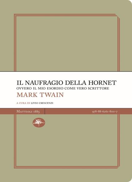 Il naufragio della Hornet ovvero il mio esordio come vero scrittore - Mark Twain - copertina