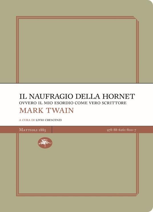 Il naufragio della Hornet ovvero il mio esordio come vero scrittore - Mark Twain - copertina