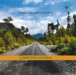 Carretera Austral. Ediz. italiana e inglese