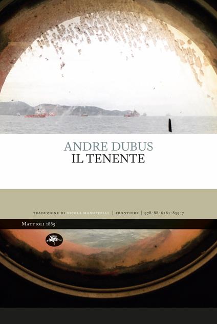 Il tenente - Andre Dubus - copertina