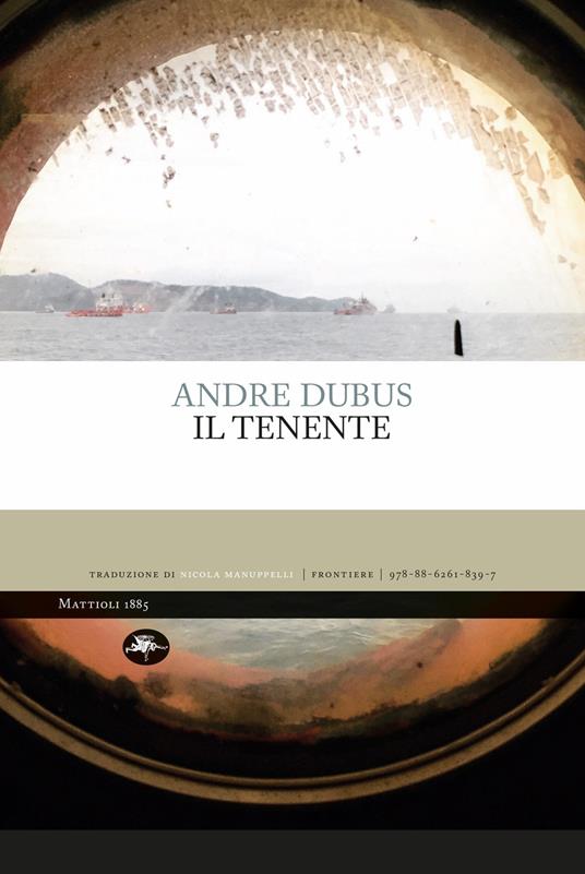 Il tenente - Andre Dubus - copertina