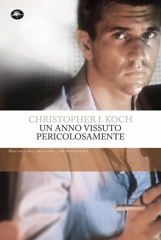Un anno vissuto pericolosamente Ediz. integrale - Christopher J. Koch - copertina