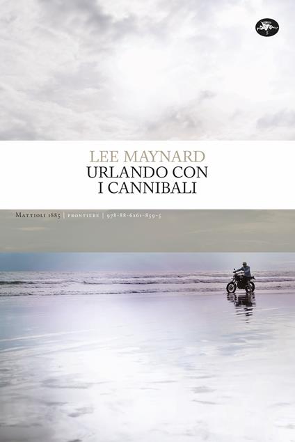 Urlando con i cannibali - Lee Maynard - copertina