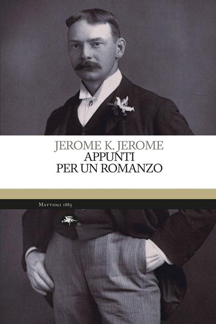 Appunti per un romanzo - Jerome K. Jerome,M. L. Iannotta - ebook