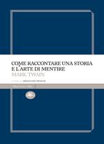 Come raccontare una storia e l'arte di mentire