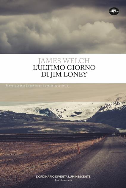 L'ultimo giorno di Jim Loney Ediz. integrale - James Welch - copertina