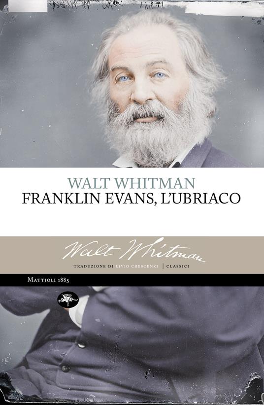 Franklin Evans, l'ubriaco - Walt Whitman,Livio Crescenzi - ebook