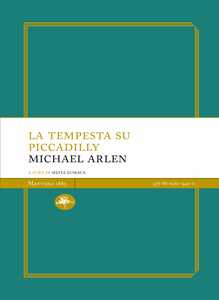 Libro La tempesta su Piccadilly Michael Arlen