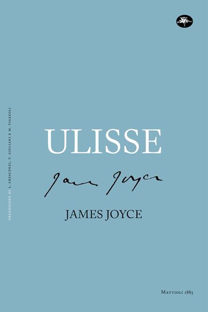 Ulisse - James Joyce,Livio Crescenzi,Tonina Giuliani,Marta Viazzoli - ebook