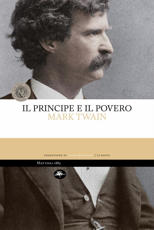 Il principe e il povero - Mark Twain,Livio Crescenzi - ebook