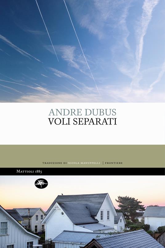 Voli separati - Andre Dubus,Nicola Manupelli - ebook