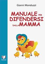 Manuale per difendersi dalla mamma