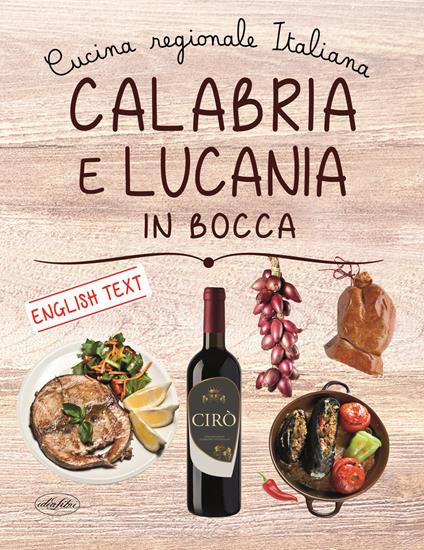 Calabria e Lucania in bocca. Ediz. italiana e inglese - copertina