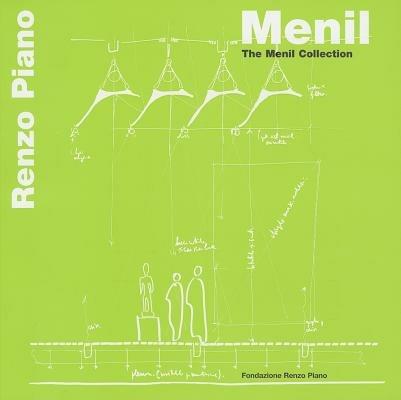Menil. The Menil collection. Ediz. multilingue - Renzo Piano - copertina